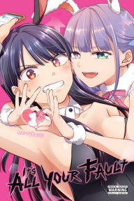 Title: It's All Your Fault, Vol. 1, Author: merryhachi