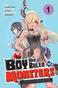 Pdf version books free download The Boy Who Ruled the Monsters, Vol. 1: Before I Knew It, the Ultimate Specialized Support Skill Led to the World's Ultimate Party! (English literature) by ketsuyuki tamon, Sin Guilty, NAKAMURA NAKAMURA 8 