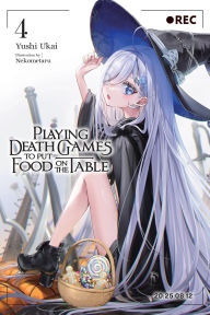 Free online non downloadable audio books Playing Death Games to Put Food on the Table, Vol. 4