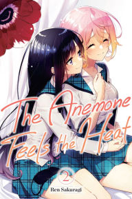 Title: The Anemone Feels the Heat, Vol. 2, Author: Ren Sakuragi
