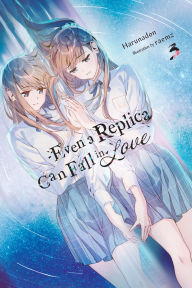 Google books pdf download Even a Replica Can Fall in Love, Vol. 3