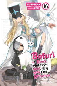 Downloading audio books free Bofuri: I Don't Want to Get Hurt, so I'll Max Out My Defense., Vol. 16 (light novel) (English Edition) 9798855401240 PDF MOBI by Yuumikan, KOIN, Andrew Cunningham