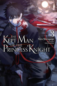 Read full books online free download The Kept Man of the Princess Knight, Vol. 3 9798855401264