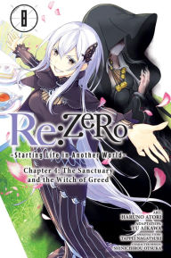 Title: Re:ZERO -Starting Life in Another World-, Chapter 4: The Sanctuary and the Witch of Greed, Vol. 8 (manga), Author: Tappei Nagatsuki