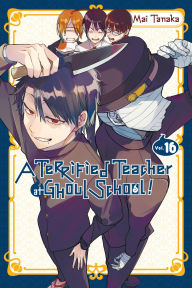 English audiobook for free download A Terrified Teacher at Ghoul School!, Vol. 16 by Mai Tanaka, Amanda Haley