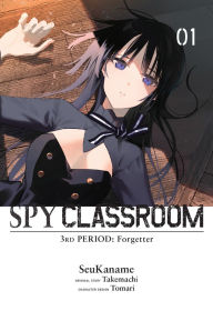 Title: Spy Classroom 3rd Period: Forgetter, Vol. 1 (manga), Author: Takemachi