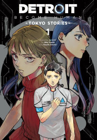 Title: Detroit: Become Human -Tokyo Stories-, Vol. 1 (manga), Author: Quantic Quantic Dream