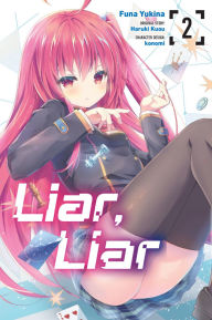 Title: Liar, Liar, Vol. 2 (manga), Author: Funa Yukina
