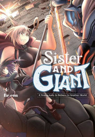 Title: Sister and Giant: A Young Lady Is Reborn in Another World, Vol. 4, Author: Be-con