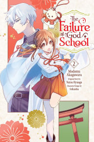 Title: The Failure at God School, Vol. 2, Author: NATSU HYUUGA