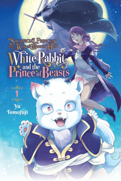 Sacrificial Princess and the King of Beasts Heir: White Rabbit Prince Beasts, Vol. 1