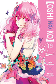 Pdf book free downloads [Oshi No Ko], Vol. 9 9798855405613 by Aka Akasaka, Mengo Yokoyari, Taylor Engel FB2 iBook MOBI English version