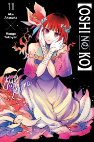 Title: [Oshi No Ko], Vol. 11, Author: Aka Akasaka