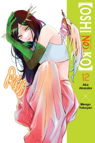 Title: [Oshi No Ko], Vol. 12, Author: Aka Akasaka