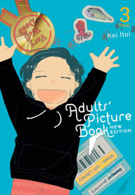 Download pdf files free ebooks Adults' Picture Book: New Edition, Vol. 3 English version by Kei Itoi, Stephen Paul 9798855405781 MOBI