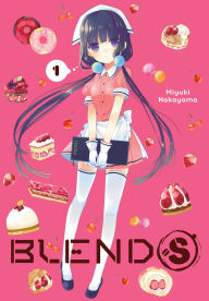 Free ebook downloads pdf epub Blend-S, Vol. 1 by Miyuki Nakayama, Sheldon Drzka 9798855406061