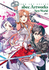 Real book pdf eb free download Sword Art Online abec Artworks New World  9798855407259 by Reki Kawahara, abec (English Edition)