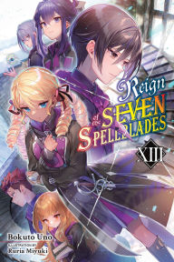 Download pdf ebooks free Reign of the Seven Spellblades, Vol. 13 (light novel) 9798855407402