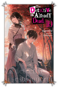 Electronic textbook downloads The Detective Is Already Dead, Vol. 10 by nigozyu, Umibouzu, Taylor Engel
