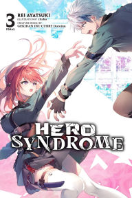 Free ebooks mobile download Hero Syndrome, Vol. 3 (light novel) 9798855407655  (English Edition) by Rei Ayatsuki, riichu, GEKIDAN INU CURRY Doroinu, James Balzer
