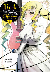 Title: Rock Is a Lady's Modesty, Vol. 1, Author: Hiroshi Fukuda