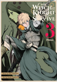 Free download audiobooks for ipod shuffle The Witch and the Knight Will Survive, Vol. 3 by Dai Chikamoto, Gonbe Shinkawa, John Neal 9798855408195