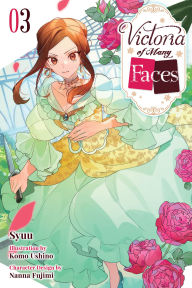 Title: Victoria of Many Faces, Vol. 3 (light novel), Author: Syuu