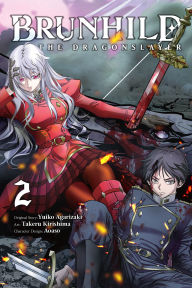 Title: Brunhild the Dragonslayer, Vol. 2 (manga), Author: Yuiko Agarizaki