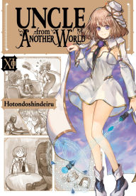 Download books on ipad 3 Uncle from Another World, Vol. 11 by Hotondoshindeiru, Christina Rose 9798855410907