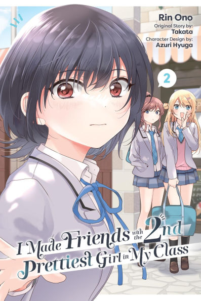 I Made Friends with the Second Prettiest Girl My Class, Vol. 2