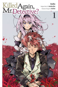 Title: Killed Again, Mr. Detective?, Vol. 1, Author: Inaba