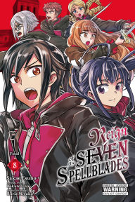 Online books free to read no download Reign of the Seven Spellblades, Vol. 8 (manga) 9798855412383 DJVU MOBI PDB by Bokuto Uno, Sakae Esuno, Ruria Miyuki, Andrew Cunningham