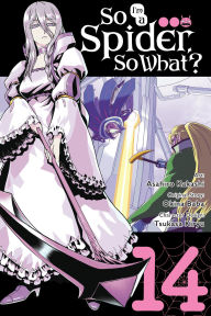 Download textbooks to tablet So I'm a Spider, So What?, Vol. 14 (manga) (English Edition) DJVU PDF ePub