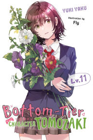 Title: Bottom-Tier Character Tomozaki, Vol. 11 (light novel), Author: Yuki Yaku
