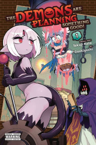 Title: The Demons Are Planning Something Good!, Vol. 1, Author: Takuji Kato