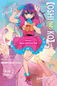 Download english ebook [Oshi No Ko] Spica the First Star (light novel) 9798855413212 in English by Aka Akasaka, Mengo Yokoyari, Hajime Tanaka, Taylor Engel