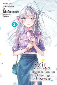 Title: Alya Sometimes Hides Her Feelings in Russian, Vol. 2 (manga), Author: Saho Tenamachi