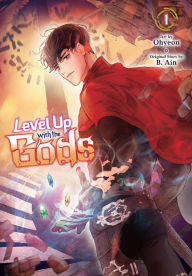 Title: Level Up with the Gods, Vol. 1, Author: Ohyeon