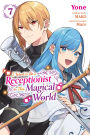 I Want to Be a Receptionist in This Magical World, Vol. 7 (manga)