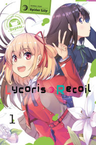 Title: Lycoris Recoil Official Comic Anthology: Repeat, Vol. 1, Author: Spider Spider Lily