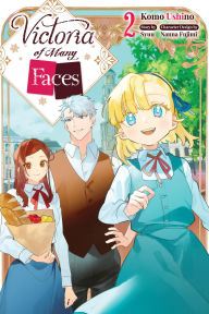 Free audio books for downloading Victoria of Many Faces, Vol. 2 (manga) ePub MOBI
