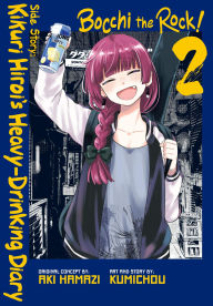 Bocchi the Rock! Side Story: Kikuri Hiroi's Heavy-Drinking