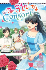 Title: The 31st Consort, Vol. 2, Author: Tsubasa Nanaki