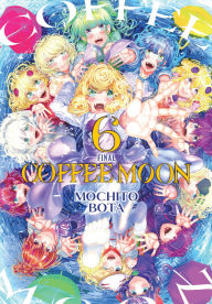 Download free pdfs ebooks Coffee Moon, Vol. 6 RTF