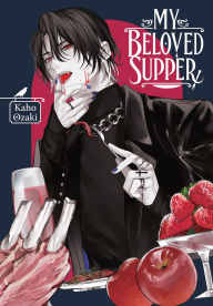 Title: My Beloved Supper, Author: Kaho Ozaki