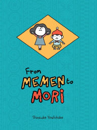 Title: From Memen to Mori, Author: Shinsuke Yoshitake