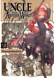 Title: Uncle from Another World, Vol. 12, Author: Hotondoshindeiru