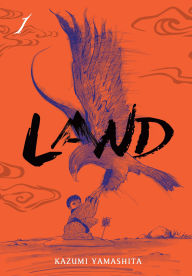 Title: Land, Vol. 1, Author: Kazumi Yamashita