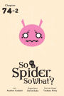 So I'm a Spider, So What?, Chapter 74.2