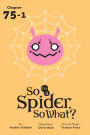So I'm a Spider, So What?, Chapter 75.1